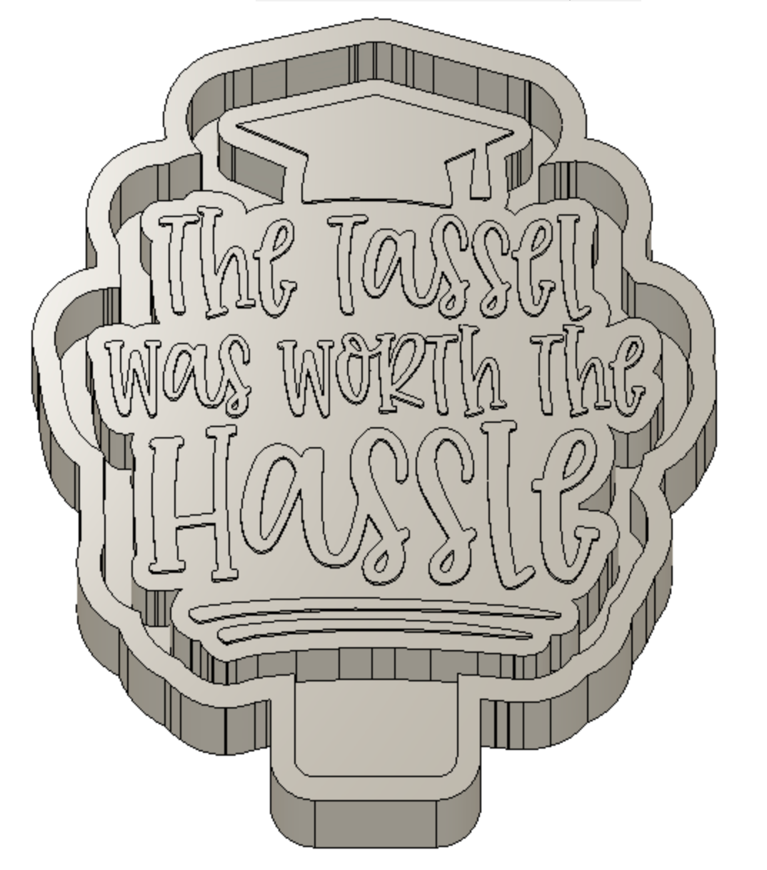 The Tassle was Worth the Hassle Freshie Housing or Silicone Mold