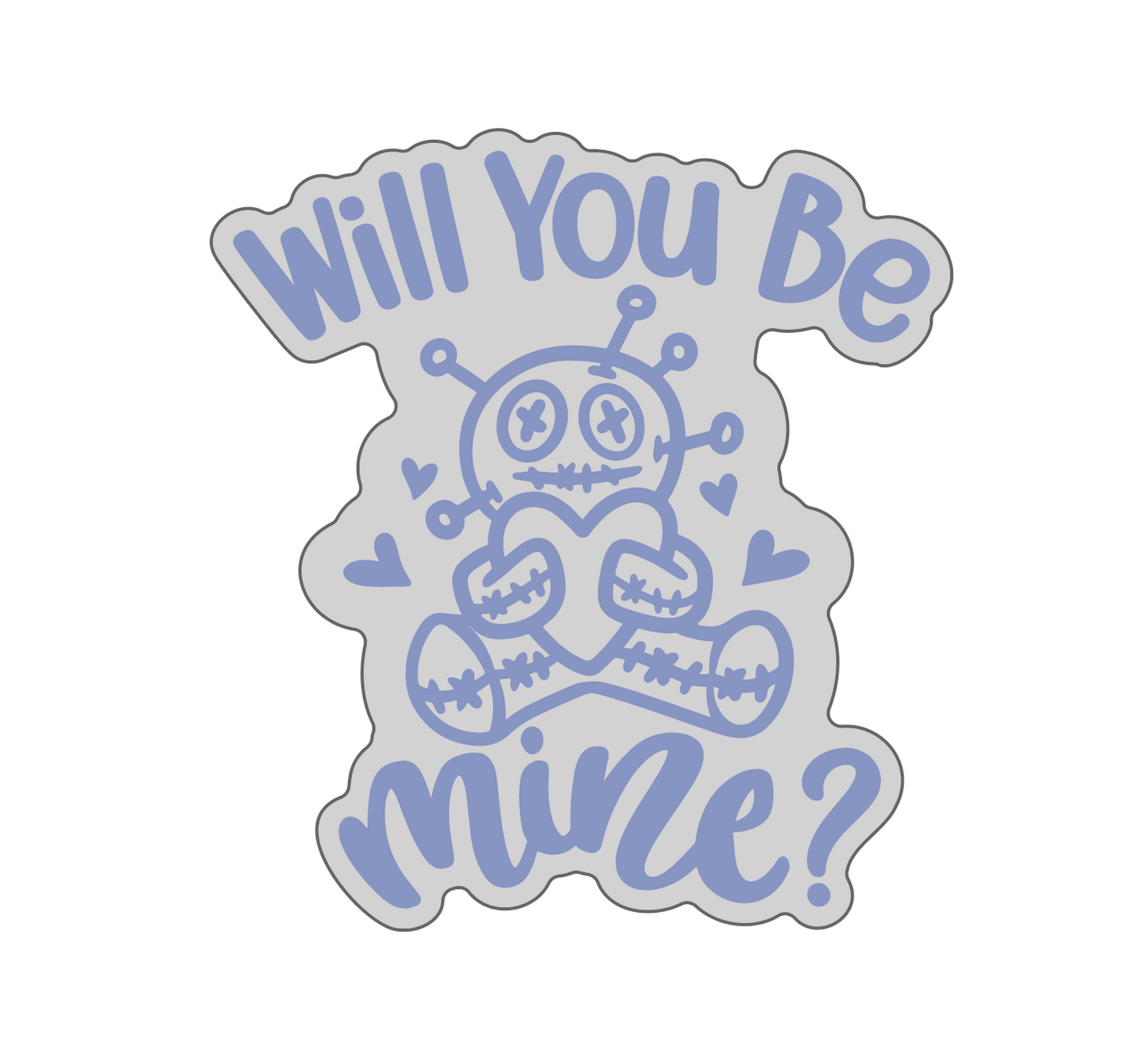 Will you be mine Silicone Mold