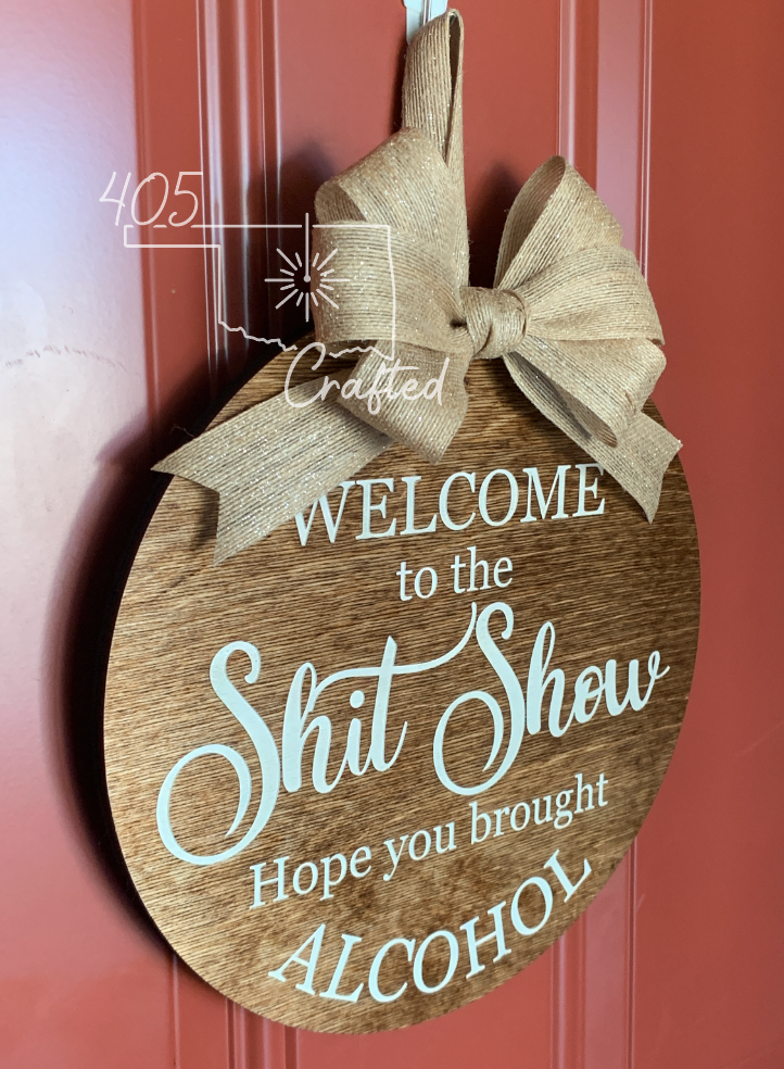 Welcome To The Shit Show Wood Sign Novelty Signs