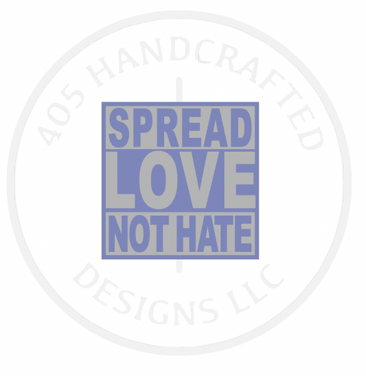 Spread Love Not Hate Blank