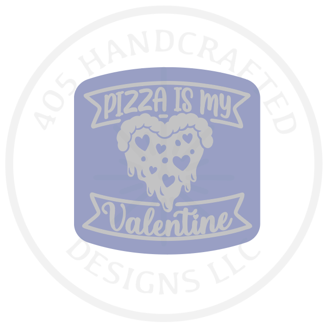 Pizza is my Valentine Acrylic Molding Blank